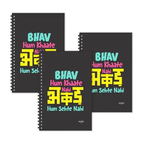 Bhav Hum Khaate Nahi Akad Hum Sehte Nahi Hindi Quotes Ruled Diaries - Pack Of 3